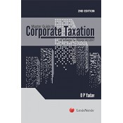 Lexisnexis's Master Guide to Corporate Taxation by O. P. Yadav